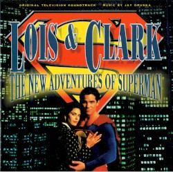 Lois & Clark: The New Adventures of Superman: Original Television Soundtrack