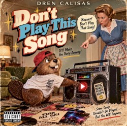Don't Play This Song