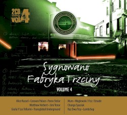 Sygnowano Fabryka Trzciny, Volume 4