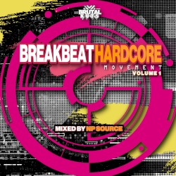 Breakbeat Hardcore Movement: Volume 1
