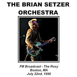FM Broadcast - The Roxy, Boston, MA, July 22nd, 1998