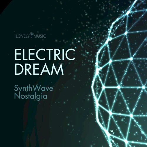 Electric Dream - Synthwave Nostalgia