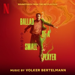 Ballad of a Small Player: Soundtrack from the Netflix Film