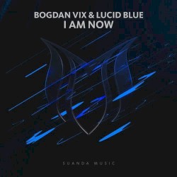 I Am Now