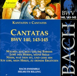 Cantatas, BWV 140, 143–145