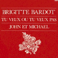 Tu veux ou tu veux pas / John et Michael