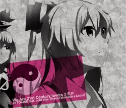 We Are 21st Century lovers 2 E.P.