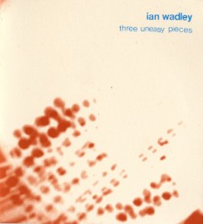 Three Uneasy Pieces