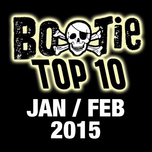 Bootie Top 10 – January/February 2015