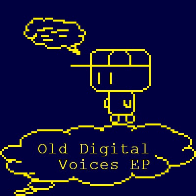 Old Digital Voices EP