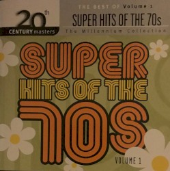 The Best of Super Hits of the 70s, Volume 1 (The Millennium Collection)