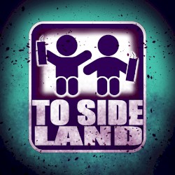 TO SIDE LAND