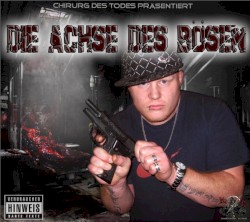 Die Achse des Bösen
