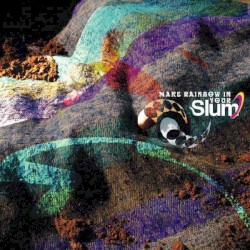 Make Rainbow In Your Slum