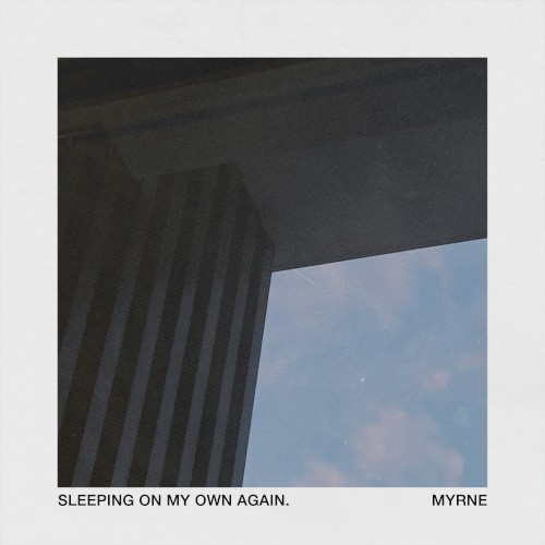 Sleeping on My Own Again