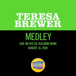 There’ll Be Some Changes Made / My Melancholy Baby (medley / live on the Ed Sullivan Show, August 16, 1959)