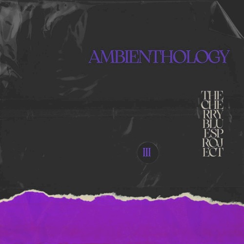 Ambienthology, Vol. 3
