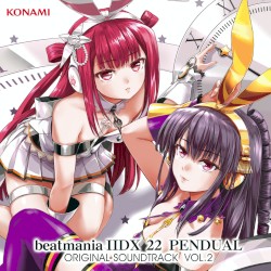 beatmania IIDX 22 PENDUAL ORIGINAL SOUNDTRACK VOL.2