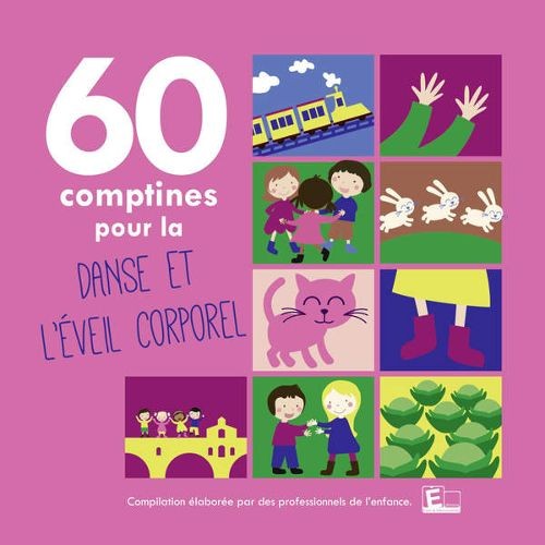 60 Comptines pour la danse & l'éveil corporel