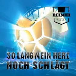 So lang mein Herz noch schlägt