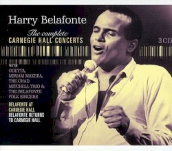 The Complete Carnegie Hall Concerts