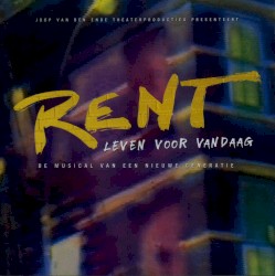 Rent: Leven voor vandaag