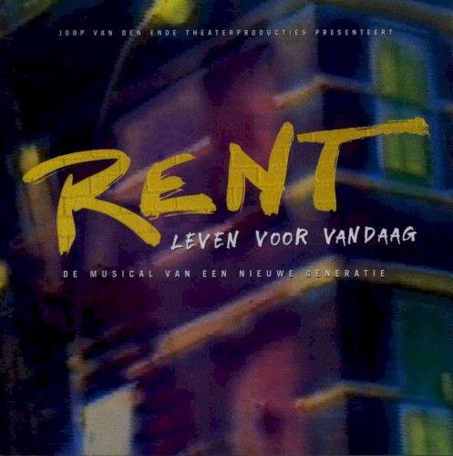 Rent: Leven voor vandaag