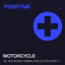 As The Rush Comes: Collected Part 1