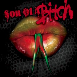 Son Of A Bitch