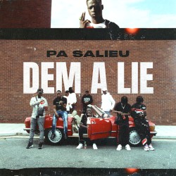 Dem A Lie