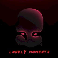 Lonely Moments