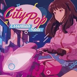 City Pop Essentials - Idols -