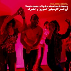 Africa Express Presents… The Orchestra of Syrian Musicians & Guests