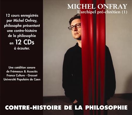 Contre-histoire de la philosophie, Volume 1 : L'Archipel pré-chrétien