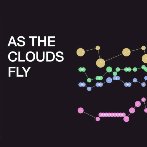 As The Clouds Fly