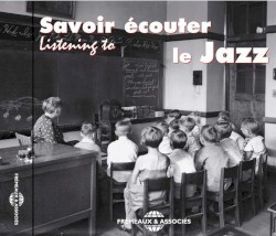 Savoir écouter le Jazz