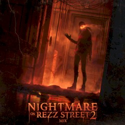 Nightmare on REZZ Street 2 Mix