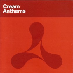 Cream Anthems
