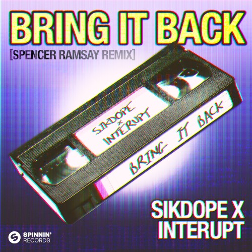 Bring It Back (Spencer Ramsay remix)