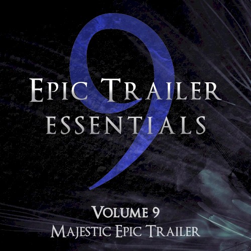 Epic Trailer Essentials Volume 9