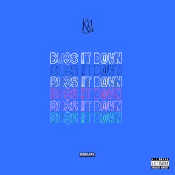 Buss It Down