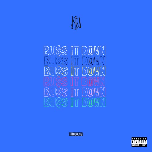 Buss It Down