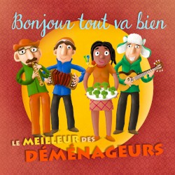 Bonjour tout va bien : Le Meilleur des Déménageurs