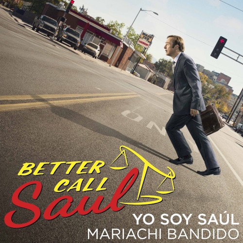 Yo Soy Saúl (From the "Better Call Saul" Season Two Teaser)