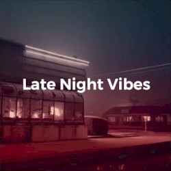 late night vibes…