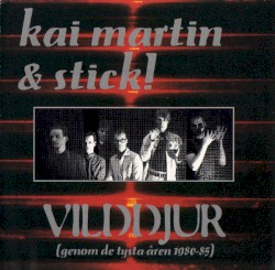 Vilddjur (Genom de tysta åren 1980-85)