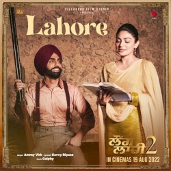 Lahore (from the movie ’Laung Laachi 2’)