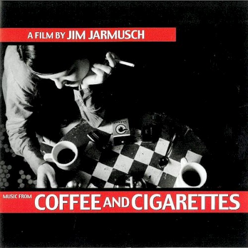 Coffee and Cigarettes