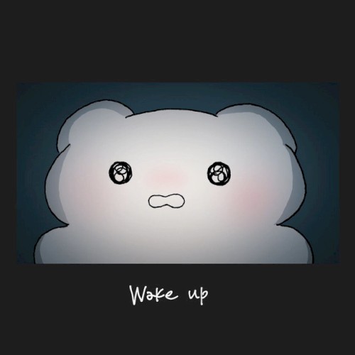 wake up