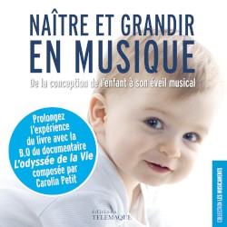 Naître et grandir en musique / L'Odyssée de la vie (Bande originale du film)
